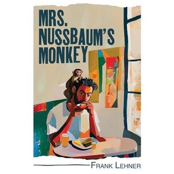 Mrs. Nussbaum’s Monkey