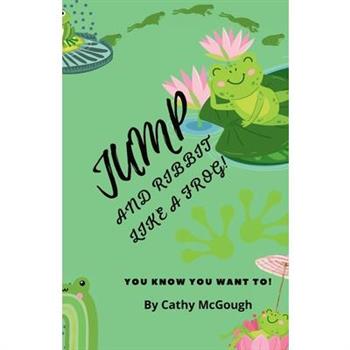 Jump and Ribbit Like a Frog!