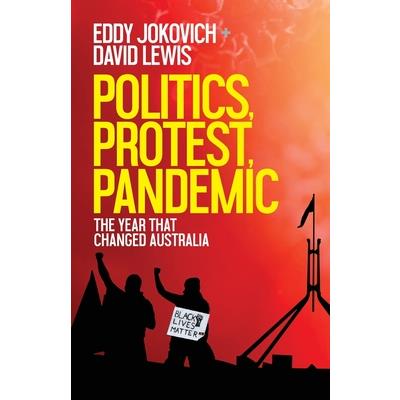 Politics, Protest, Pandemic
