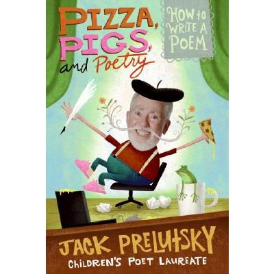 Pizza, Pigs, and Poetry