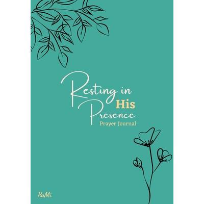 Resting in His Presence Prayer Journal