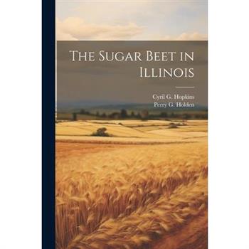 The Sugar Beet in Illinois