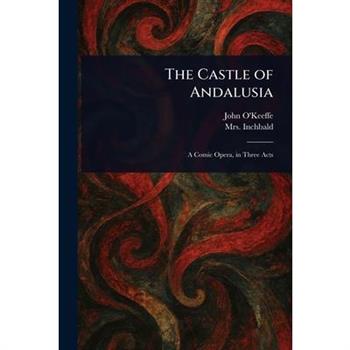 The Castle of Andalusia