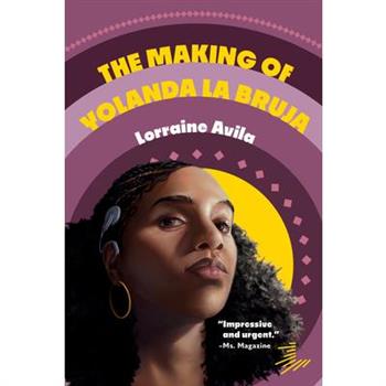 The Making of Yolanda La Bruja