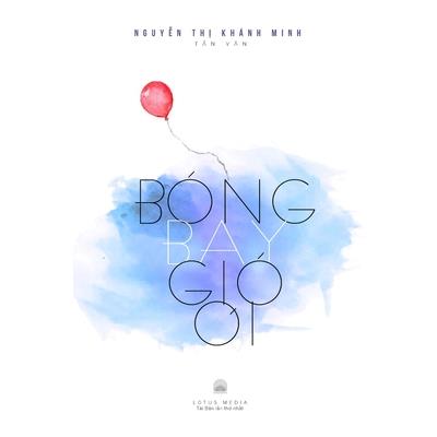 B籀ng Bay Gi籀 Ơi