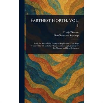 Farthest North, Vol. I