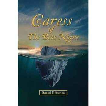 Caress Of The B礙te Noire