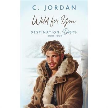 Wild For You