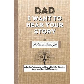 Dad, I Want To Hear Your Story