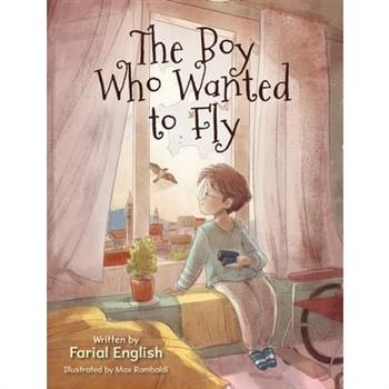 The Boy Who Wanted to Fly