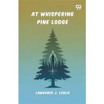 At Whispering Pine Lodge