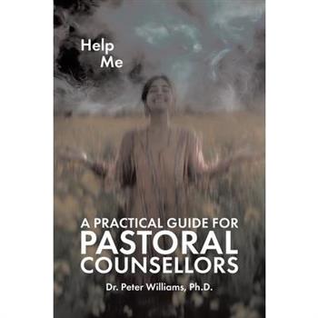 A Practical Guide for Pastoral Counsellors