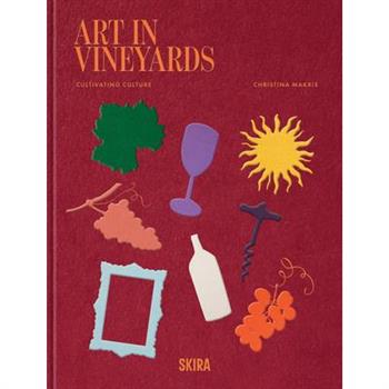 Art in Vineyards: Cultivating Culture