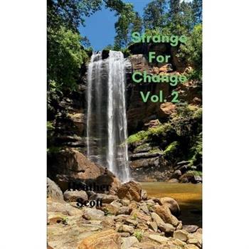 Strange For Change Vol. 2