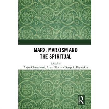 Marx, Marxism and the Spiritual