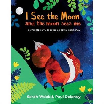 I See the Moon and the Moon Sees Me