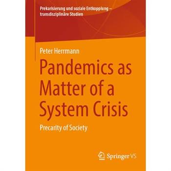 Pandemics as Matter of a System Crisis