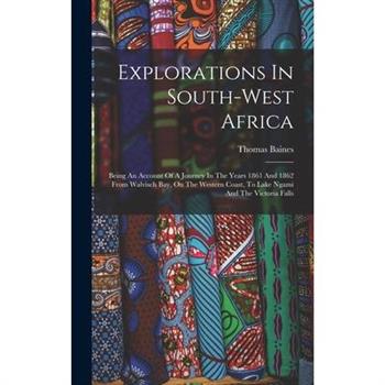 Explorations In South-west Africa