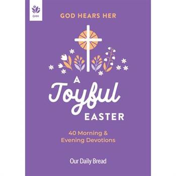 God Hears Her, a Joyful Easter