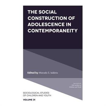 The Social Construction of Adolescence in Contemporaneity