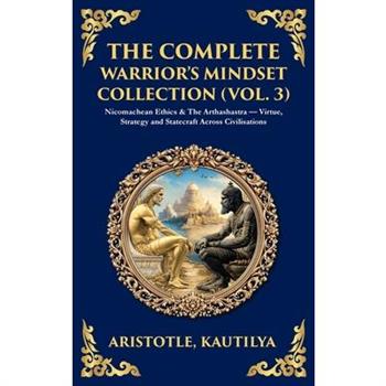 The Complete Warrior's Mindset Collection (Vol. 3)