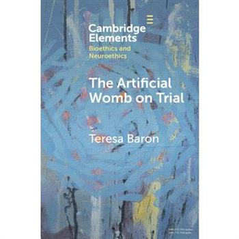 The Artificial Womb on Trial