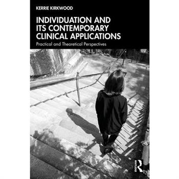 Individuation and its Contemporary Clinical Applications