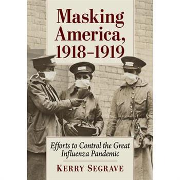 Masking America, 1918-1919