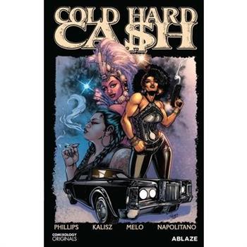 Cold Hard Cash Vol. 1