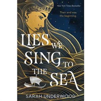 Lies We Sing to the Sea