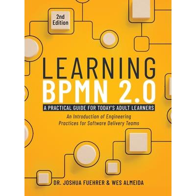 Learning BPMN 2.0