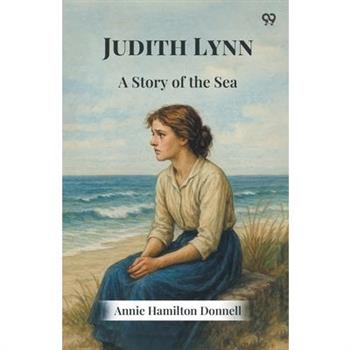 Judith Lynn A Story of the Sea