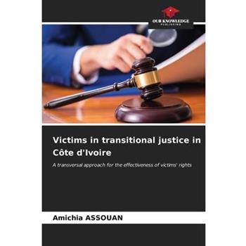 Victims in transitional justice in C繫te d'Ivoire