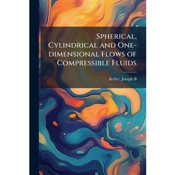 Spherical, Cylindrical and One-dimensional Flows of Compressible Fluids
