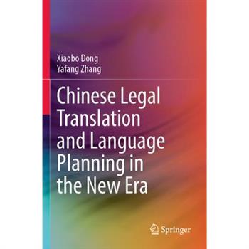 Chinese Legal Translation and Language Planning in the New Era