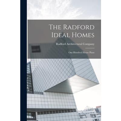 The Radford Ideal Homes; one Hundred House Plans