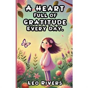 A Heart Full of Gratitude Every Day