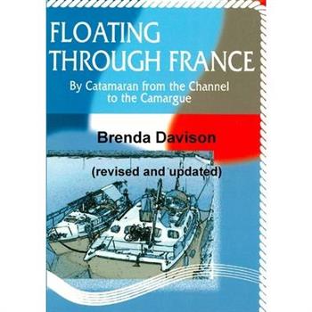 Floating Through France (revised and updated)