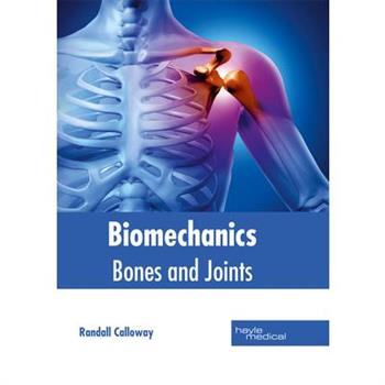 Biomechanics: Bones and Joints