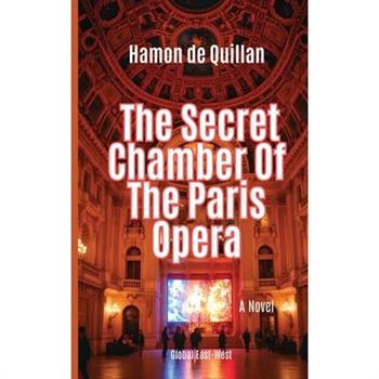 The Secret Chamber Of The Paris Opera