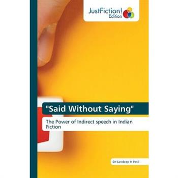 "Said Without Saying"