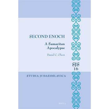 Second Enoch: A Samaritan Apocalypse