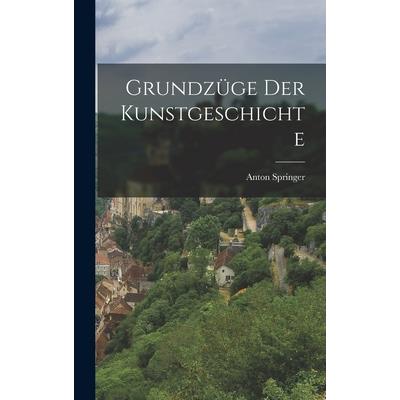 Grundz羹ge der Kunstgeschichte