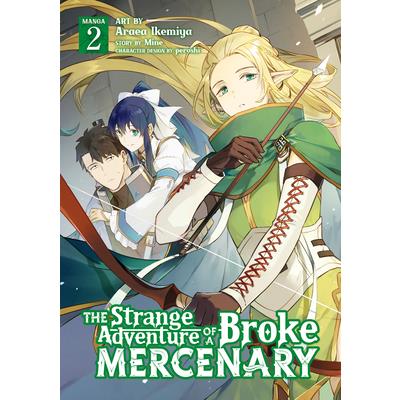 The Strange Adventure of a Broke Mercenary (Manga) Vol. 2