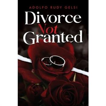 Divorce Not Granted