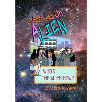 Who's the Alien Now?