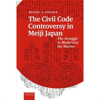 The Civil Code Controversy in Meiji Japan