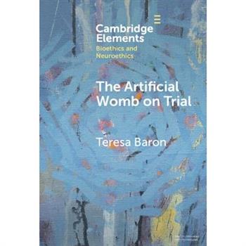 The Artificial Womb on Trial