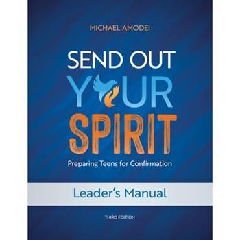 Send Out Your Spirit Leader's Manual