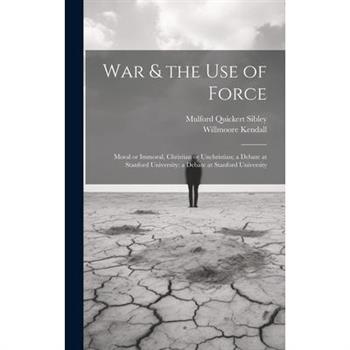 War & the Use of Force